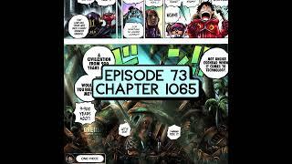 Episode 73: ONE PIECE Chapter 1065