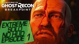 Tom Clancy’s Ghost Recon® Breakpoint - gameplay walkthrough no HUD extreme difficulty Solo - part 1