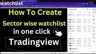 Create sector wise watchlist in tradingview  | how to create sector wise watchlist in tradingview