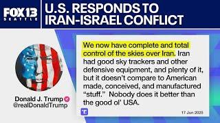 U.S. responds to Iran-Israel conflict: 'We now have complete control of the skies over Iran'