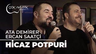 Ata Demirer & Ercan Saatçi'den "Hicaz Potpuri!"  #ÇokAkustik