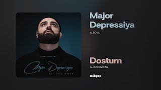 Ali Faiq Mirzə — Dostum | "Major Depressiya" Albomu