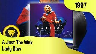 Lady Saw - A Just The Wuk (Lady Saw - Passion FULL ALBUM, VP Records, 1997)