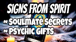 Spirit's SIGNS - Major PSYCHIC Powers️ SOULMATE Secret Revealed - Psychic Tarot #spiritguide