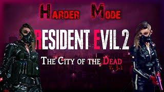 Is RE2R City of the DEAD Mod Really That Difficult?? | Hardcore/Harder Mode | Part 3