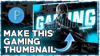 How To Make Gaming Thumbnail Tutorial 2022 on Android Pixellab