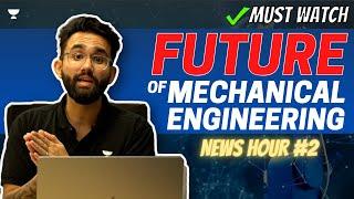 Future Of Mechanical Engineering | Robotics | Nanotechnology | Geomechanics | News Hour