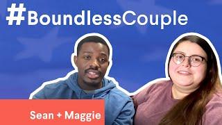 Sean and Maggie #BoundlessCouple