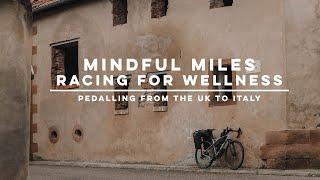 Mindful Miles | Bike-packing to Italy