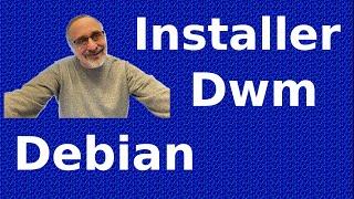 Dwm Installer for Debian