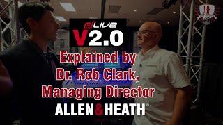 Allen & Heath dLive 2.0 Explained By Dr. Rob Clark