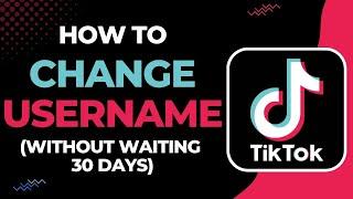 How to Change Tiktok Username Without Waiting 30 Days | 2023