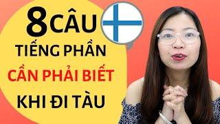 8 CÂU TIẾNG PHẦN LAN CẦN PHẢI BIẾT KHI ĐI TÀU - Học Nói Tiếng Phần Lan Trong 10 Phút