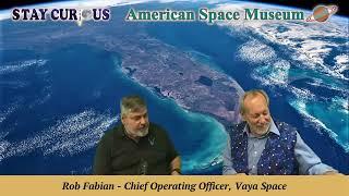 Rob Fabian, COO of Vaya Space and President of Space Force Association, shares his story