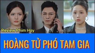 Hoàng tử phó tam gia - Full HD