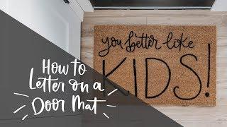 Personalized Door Mats Diy | Outdoor Diy + Decor Challenge