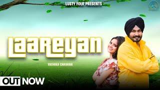 LAAREYAN || Yashika Chauhan Ft.Manpreet Nafri || Latest Punjabi Song 2023 || A Film By Anurag Kansal