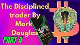 The Disciplined Trader by Mark Douglas full audio book Part 4