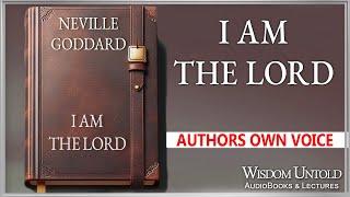 Neville Goddard - I Am The Lord - Full Audio Lecture