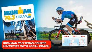 IRONMAN 70.3 Texas course review with local expert coach