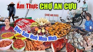 Ẩm Thực Huế CHỢ AN CỰU Ngày Cố Đô Mưa Như Trút Nước