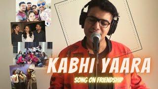 Kabhi Yaara - Sagar Gupta & Aisha | Friendship Day Song | Music Video