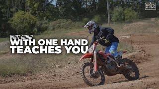 What Riding With One Hand Teaches You