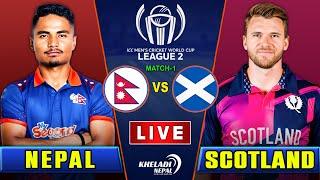 NEPAL vs SCOTLAND CRICKET MATCH | ICC CWC LEAGUE-2 | Nep vs Sco |  Live score & Commentary