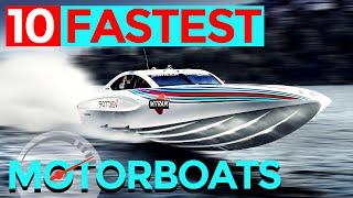 Take A Look At The 10 Fastest Motorboats You Want To Drive