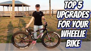 TOP 5 BEST UPGRADES FOR YOUR WHEELIE BIKE