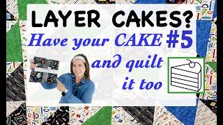  LAYER CAKE #5 QUILT PATTERN TUTORIAL   | Beginner Friendly! | QUILT IN A DAY - START TO FINISH!