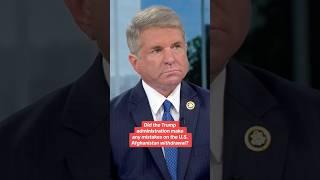 Rep. Michael McCaul on U.S. withdrawal from Afghanistan #shorts