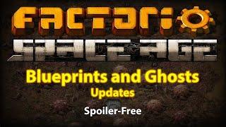 Factorio Space Age: Blueprint and Ghost Updates (Spoiler free!)