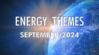 The New Paradigm Is Here! | SEPTEMBER 2024  Energy Themes 