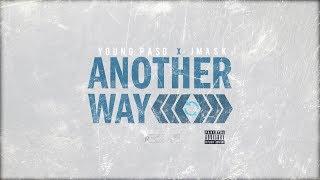 YOUNG PASO x MASK I ANOTHER WAY I OFFICIAL MUSIC VIDEO