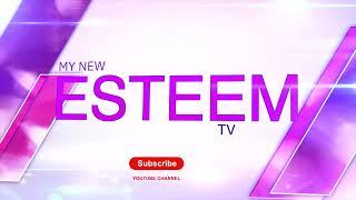 Esteem TV...Coming Soon Promotional Video