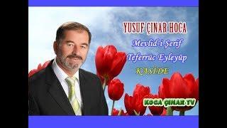 TEFERRUC EYLEYÜP KASİDE - YUSUF ÇINAR HOCA