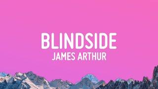 James Arthur - Blindside (Lyrics)