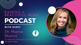 Transforming School Mental Health: A Conversation with Dr. Sharon Hoover of NCSMH