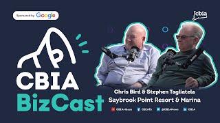 CBIA BizCast: Saybrook Point 'All in on Connecticut'