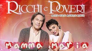 Ricchi e Poveri - Mamma Maria (Retro Disco Machine Extended Remix) [Bootleg King Exclusive]