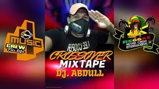 CROSSOVER MIXTAPE BY DJ ABDULL