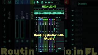 Routing Audio in FL Studio.  #shortsfeed #shorts #flstudio #musicproduction