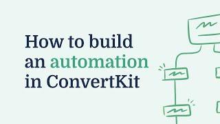 How to build an email automation in 3 minutes with ConvertKit