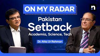 Top Scientist Dr. Atta-ur-Rahman Reveals Why Pakistan Lags Behind | Kamran Khan | On My Radar