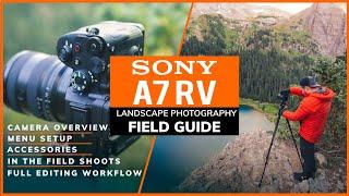 Sony A7R V Landscape Photography Complete 2hr Field Guide