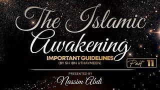 Islamic Awakening Series PART 11 - 4 | Da'wah to the Way of Allah... - Sh. Nassim Abdi