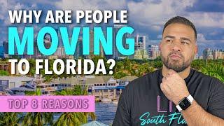 Why Are People Moving TO Florida? | Top 8 Reasons