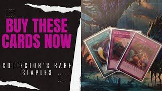 Cards you should be buying - Collector's Rare Staples!
