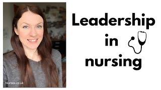 Leadership in Nursing